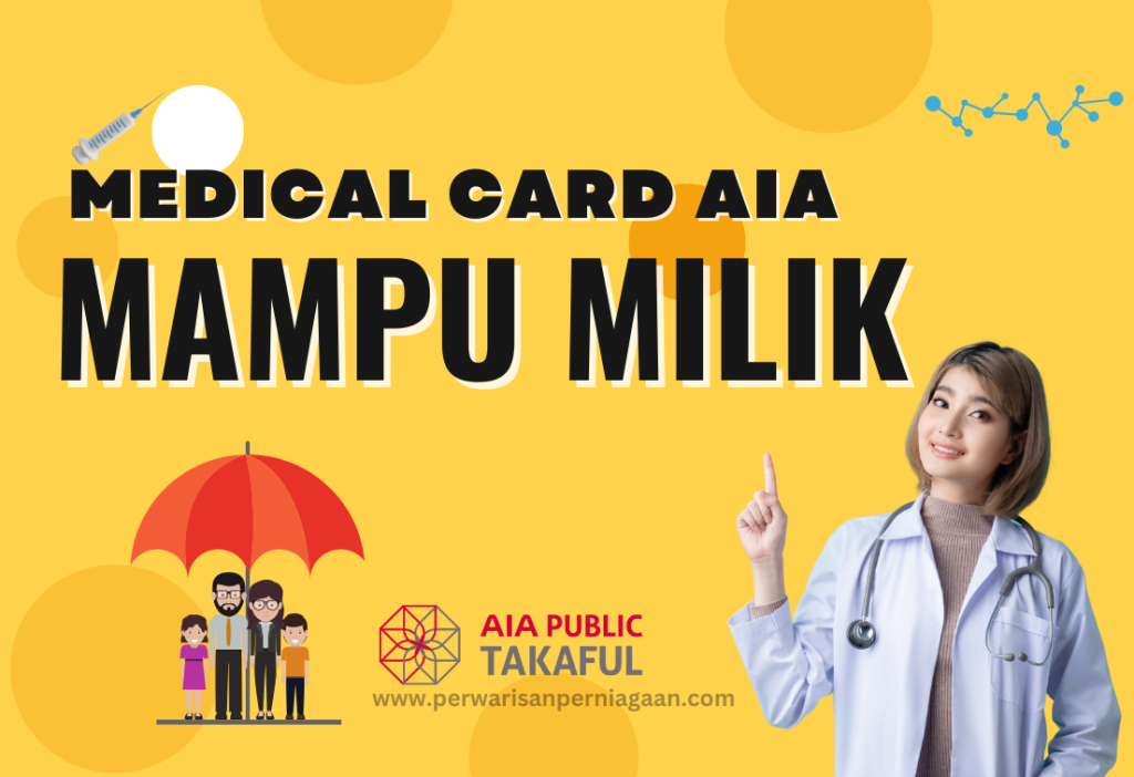 Medical card AIA Takaful - Mampu Milik